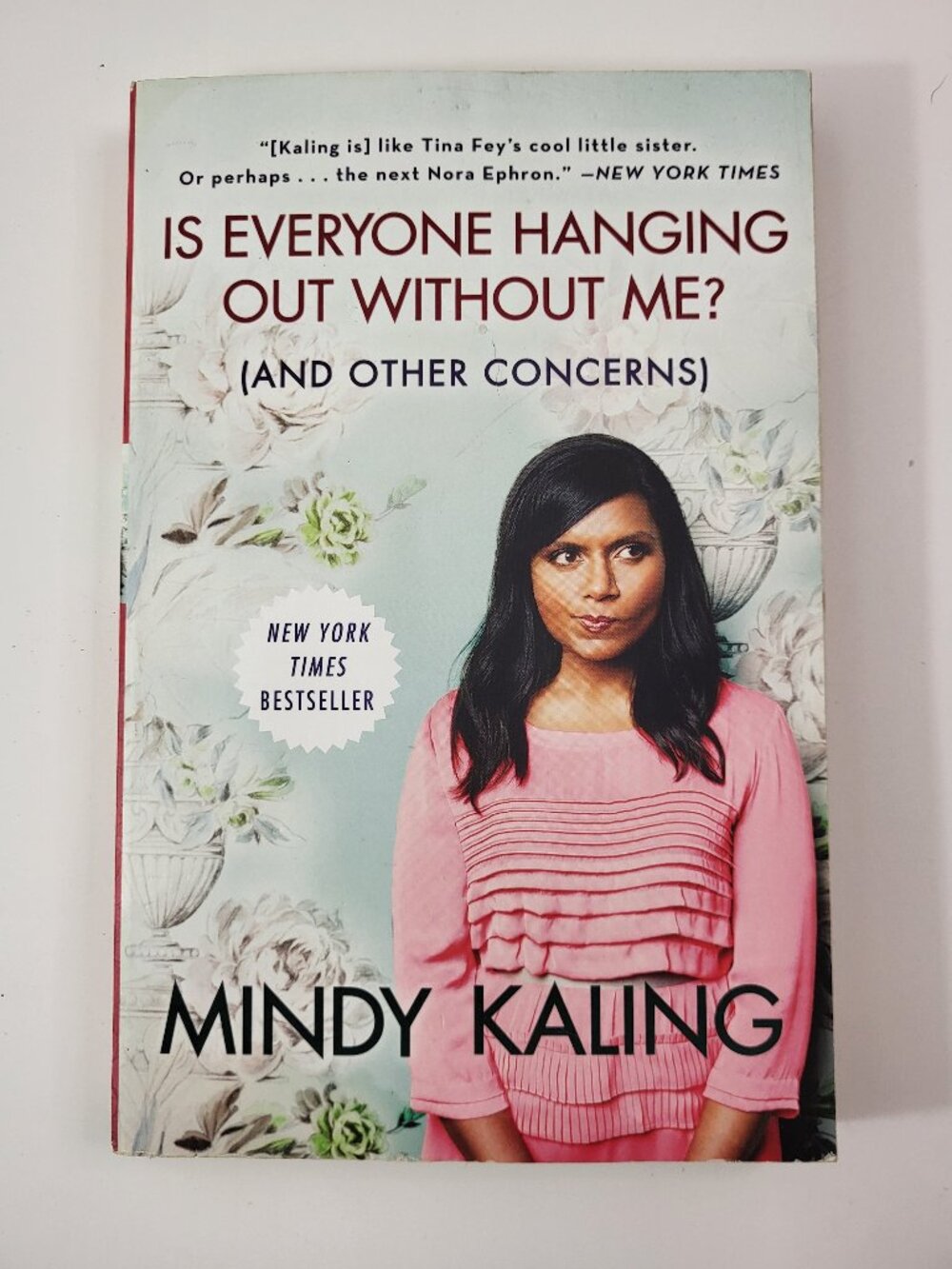 Is Everyone Hanging Out Without Me?(And Other Concerns) Book Mindy Kaling Memoir